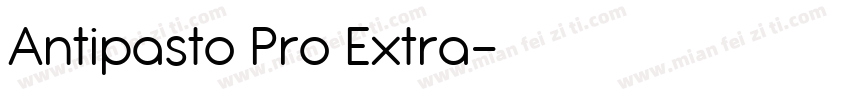 Antipasto Pro Extra字体转换
